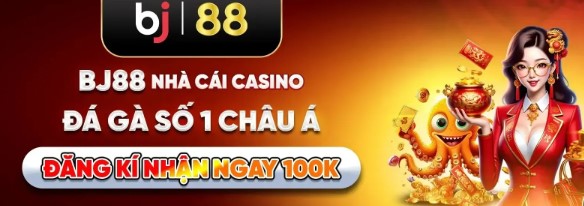 Casino online BJ88 với nhiều cơ hội rinh tiền thưởng hấp dẫn